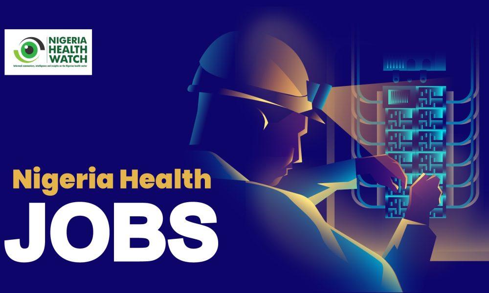 Latest Health Jobs In Nigeria Published On 25th August 2022