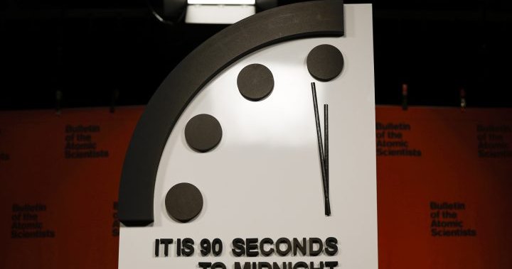 Doomsday Clock moves closer to midnight amid ‘unprecedented danger’ of Russia’s war - National