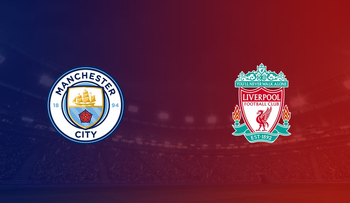 EPL: Man City vs Liverpool starting XI confirmed