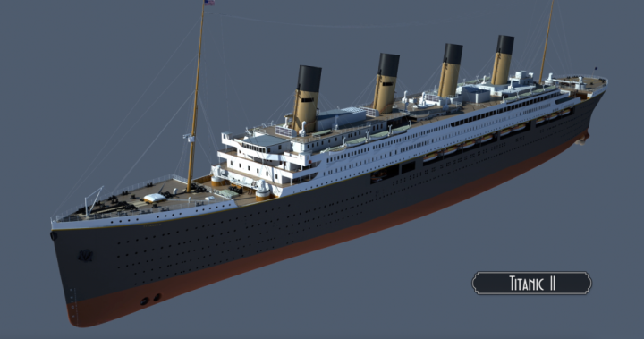What could go wrong? Australian billionaire plans to build Titanic II, again - National