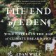 The book cover for The End of Eden by Adam Welz